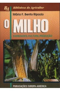 Milho, O